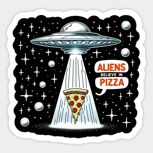 Funny Pizza blieve in Alience Sticker by logiamerch